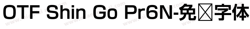 OTF Shin Go Pr6N字体转换